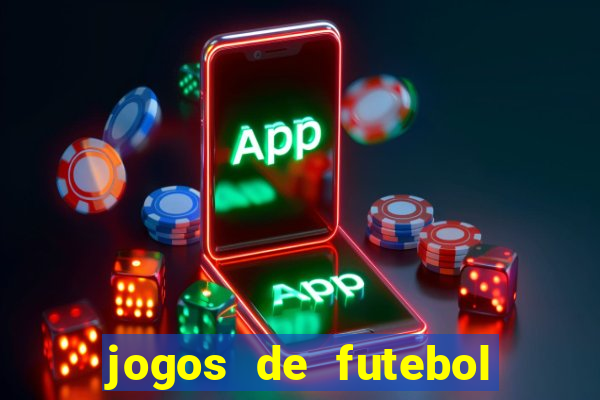 jogos de futebol com dinheiro infinito